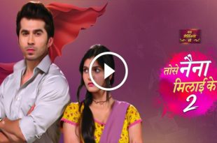 Tose Naina Milaike 2
